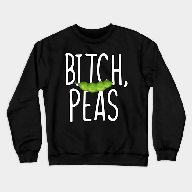 Bitch Peas vegan Crewneck Sweatshirt by Imutobi